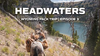 Headwaters | EPISODE 3
