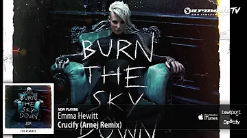 Emma Hewitt - Crucify (Arnej Remix)