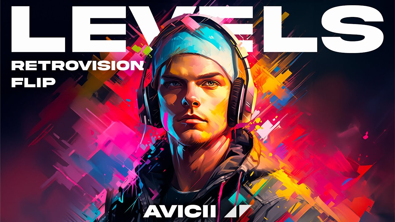 AVICII - LEVELS (RETROVISION FLIP)