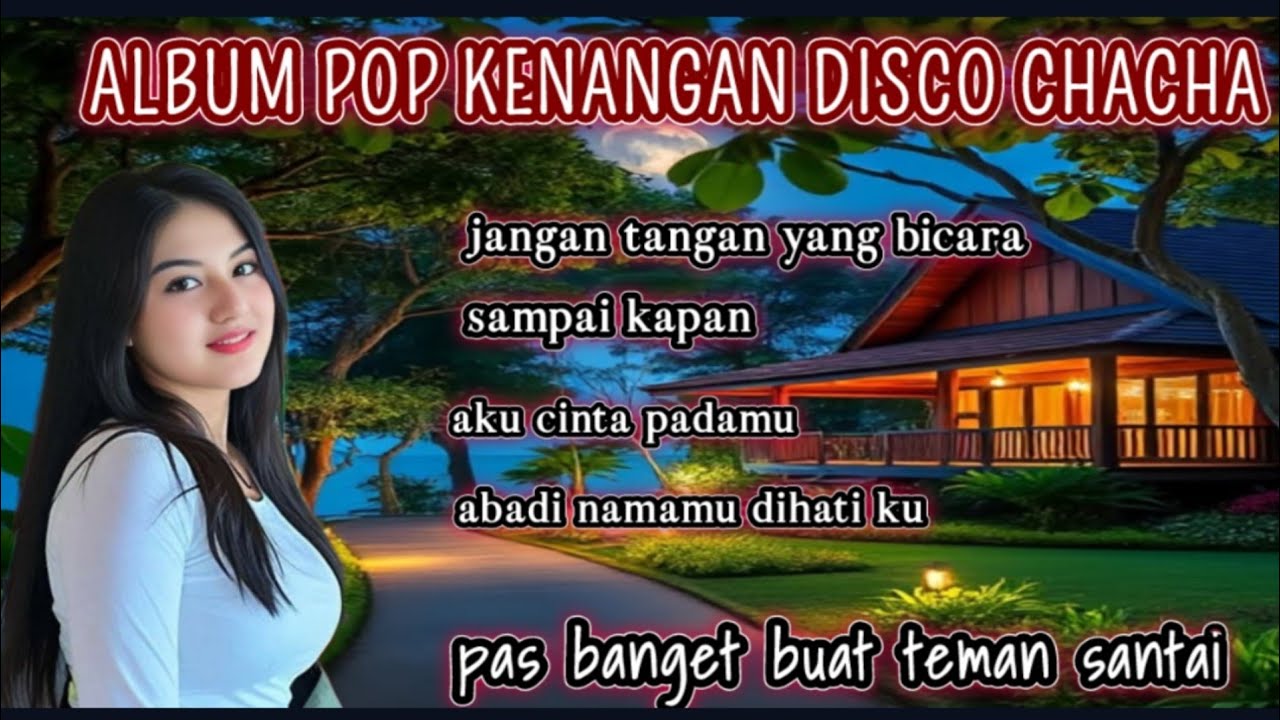 ALBUM POP KENANGAN//DISCO CHACHA//PALING DICARI
