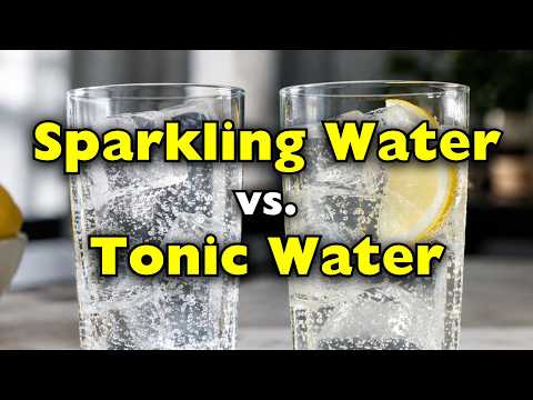 Sparkling Water vs. Tonic Water: What’s the ACTUAL Difference?