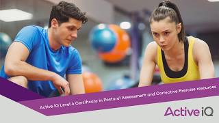 Active IQ Level 4 Certificate in Postural Assessment and Corrective Exercise resources