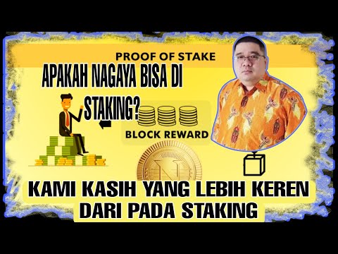 INILAH STAKING NAGAYA YANG JAUH LEBIH KEREN