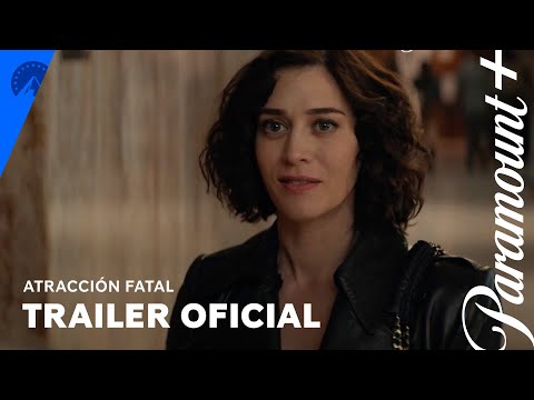 Atracción Fatal | Trailer Oficial | Paramount+