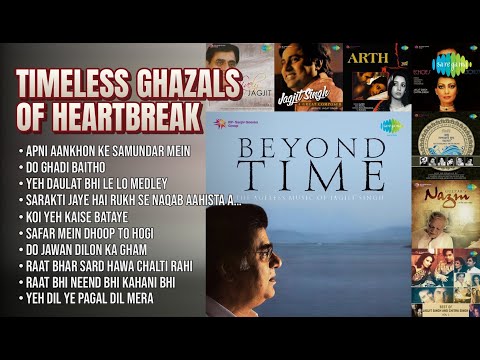 Timeless Ghazals of Heartbreak | Jagjit Singh Songs | Apni Aankhon Ke Samundar Mein