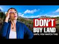 What to Know Before Buying Raw Land | Watch This Before You Decide