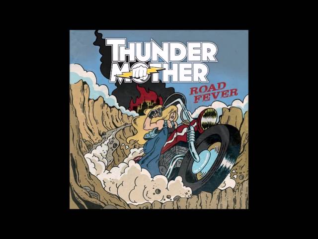 Thundermother - Give Me Some Lights
