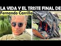 La Vida y El Triste Final de Fernando Carrillo