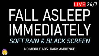 🔴 FALL ASLEEP IMMEDIATELY | Soft Rain Sounds + Black Screen | Calm Down Completely & Restore screenshot 5