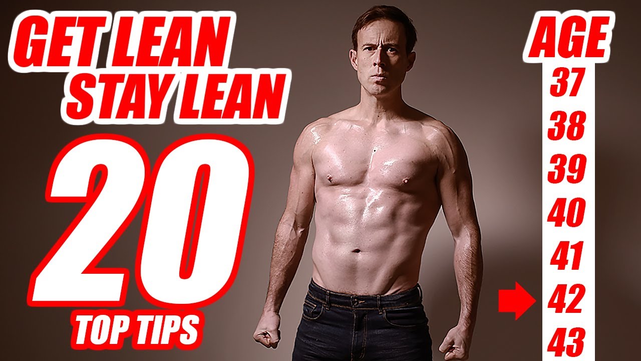 20 Tips to stay lean,keep body fat low (I'm 42) - YouTube