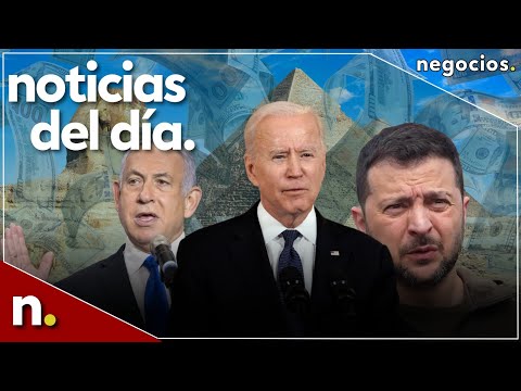 Noticias del d&iacute;a: Israel pide 10.000 M a EEUU, Zelensky preocupado, Egipto acusa y alerta en Europa