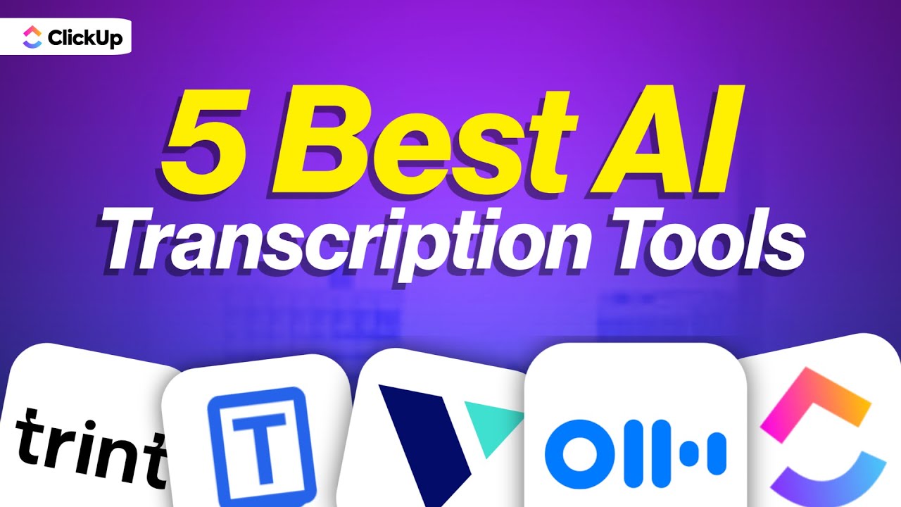 5 Best AI Transcription Tools to Try in 2026 | ClickUp - YouTube