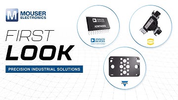 First Look | Power & Precision | Mouser Electronics