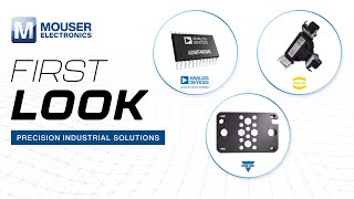 First Look | Power & Precision | Mouser Electronics