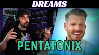 PENTATONIX REACTION - Dreams - They Have Angelic Vocals!