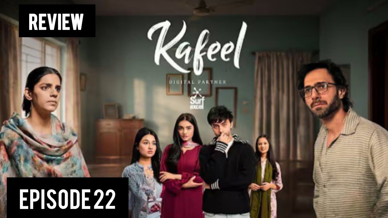 Kafeel Episode 22 Review |Sanam Saeed & Emmad Irfani |Promo & Teaser Review #Drama Sneak