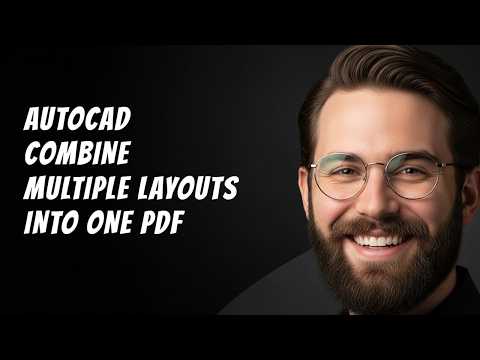 AutoCAD Combine Multiple Layouts into One PDF