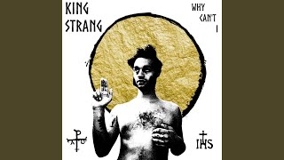 Video thumbnail of "King Strang - Why Can't I"