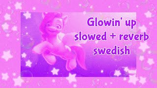 mlp:ang glänsande 💗slowed + reverb💗 (glowin' up swedish end credits version)