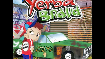 YERBA BRAVA - EL DISCRIMINADO