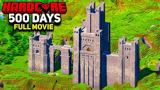 I Survived 500 Days In Hardcore Minecraft [FULL MOVIE]