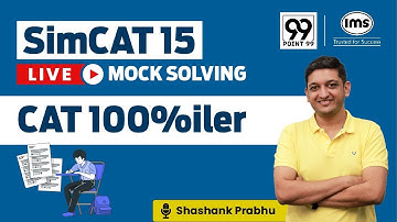 Live SimCAT 15 Mock Solving ft. Shashank Prabhu, CAT 100%iler | CAT 2024 Preparation