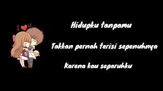 Nano 'separuhku' (lyric animasi)