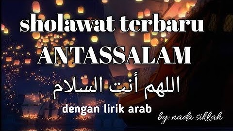 allahumma antassalam | antassalam lirik by nada sikkah
