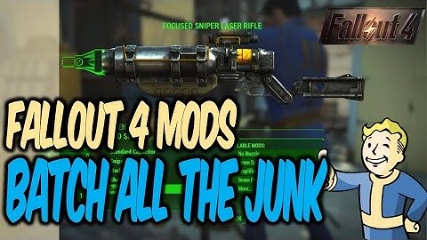 Batch File All the Junk Mod | Fallout 4 Mods (PC)