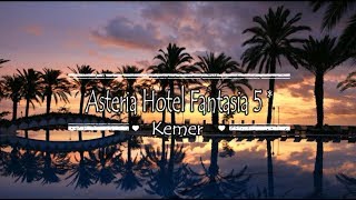 Asteria Hotel Fantasia 5, Kemer, Turkey