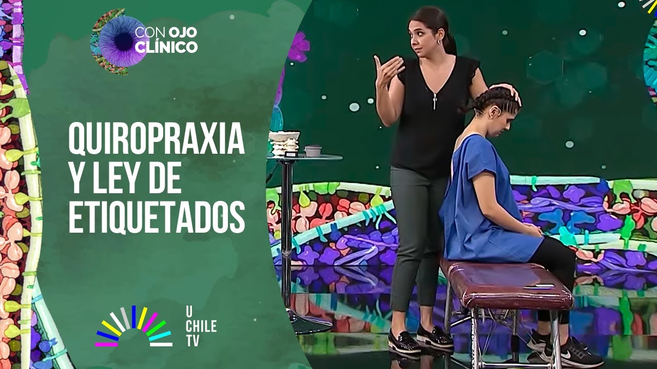 Con Ojo Clínico T04C04: Quiropraxia y Ley de Etiquetados