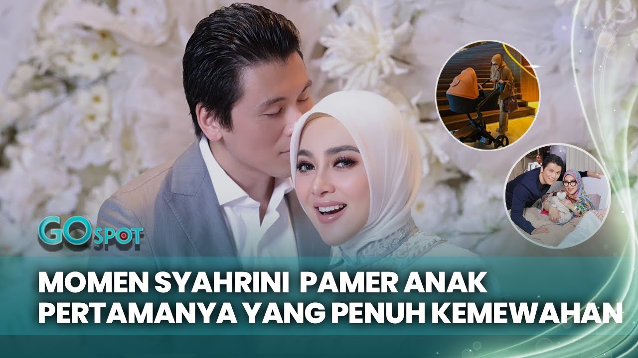 Momen Syahrini Pamer Anak Pertamanya yang Penuh Kemewahan