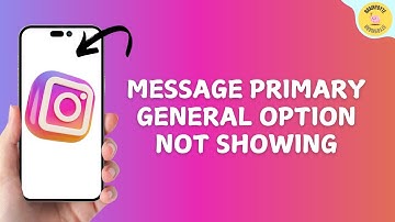 How to Fix Instagram Message Primary General Option Not Showing Problem