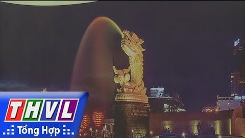 THVL | Đà Nẵng làm đẹp đường phố phục vụ Tuần lễ cấp cao APEC