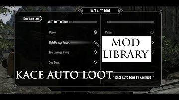 Kace Auto Loot - Skyrim Mod Library