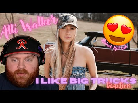 NEW ARTIST! FIRST LOOK // ALLI WALKER // I LIKE BIG TRUCKS // REACTION