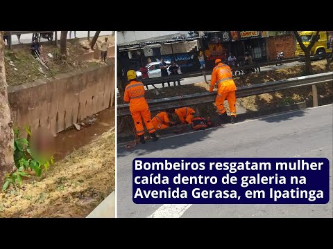 Bombeiros resgatam mulher caída dentro de galeria na Avenida Gerasa, em Ipatinga