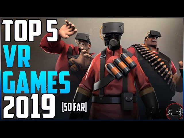 The Top 50 VR Games Of 2019