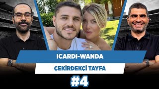 Avrupa piyasası Icardi’yi istedi ama Wanda’yı istemedi | Serkan A. & Ilgaz Ç. | Çekirdekçi Tayfa #4