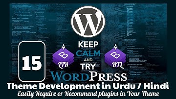 Part 15 WordPress Theme Development in Urdu 2019: Easily Recommend plugins Inside WordPress themes