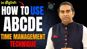 Time Management | How to use the ABCDE Technique | Hindi | Ajit Panicker