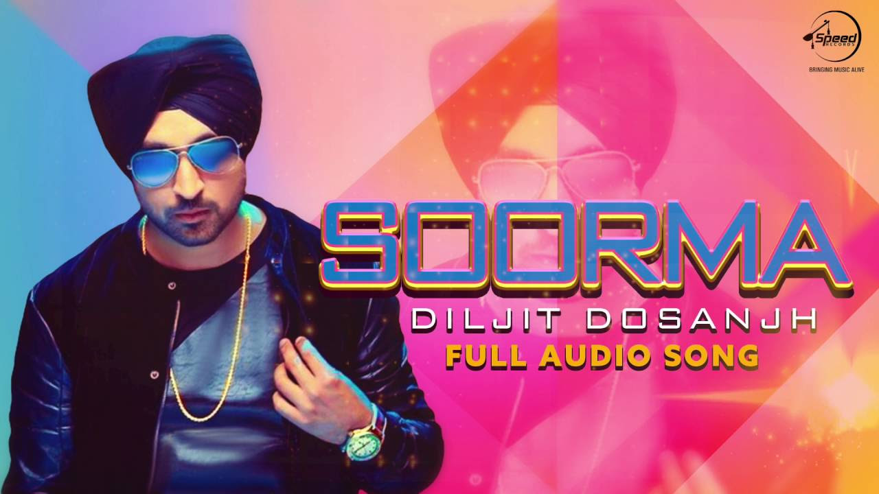 Soorma Audio Song  Diljit Dosanjh  Latest Punjabi Song 2016  Speed Records