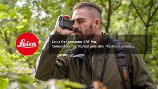 Leica Rangemaster CRF Pro - Compact format. Highest precision. Maximum accuracy.