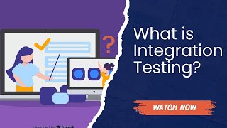 What is Integration Testing A Complete Guide!
