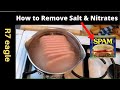 How to Remove Salt and Nitrates from SPAM