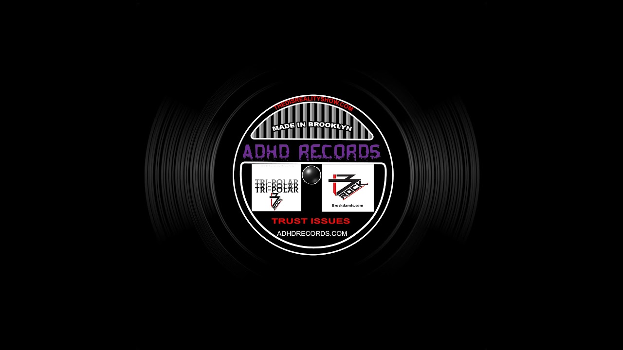 Watch TRUST ISSUES, B-Rock Tri-Polar on YouTube Watch TRUST ISSUES, B-Rock Tri-Polar on YouTube