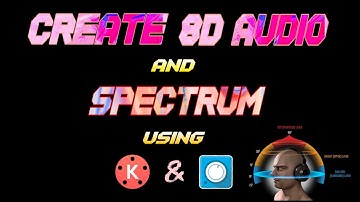 How to create 8D audio and audio spectrum using Kinemaster and Avee player Full Tutorial 🔥🔥