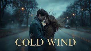 Music is an organized sound with heart felt melody:Cold Wind (Official Music Video)