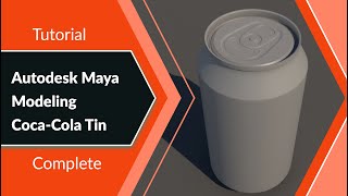 Autodesk Maya - Modeling Coke Tin