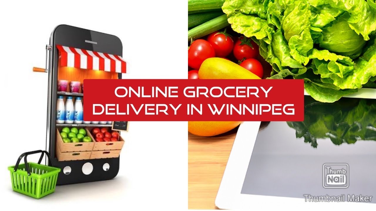 Online Grocery Delivery in Winnipeg YouTube